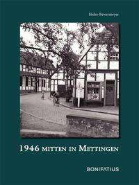 Heiko Bewermeyer: 1946 Mitten in Mettingen, Buch