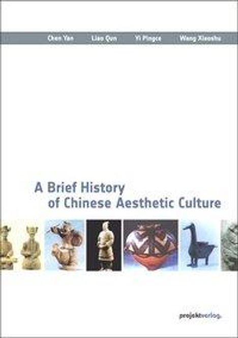 Yan Chen: A Brief History of Chinese Aesthetic Culture, Buch
