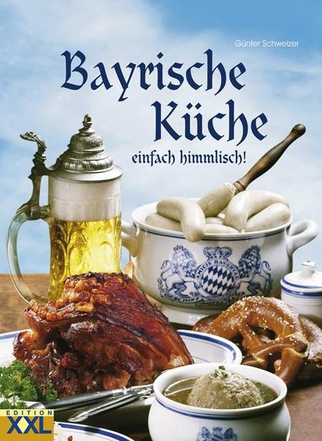 Günter Schweizer: Bayrische Küche, Buch