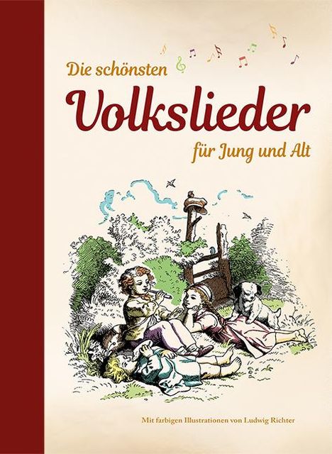 Die schönsten Volkslieder für Jung und Alt, Buch