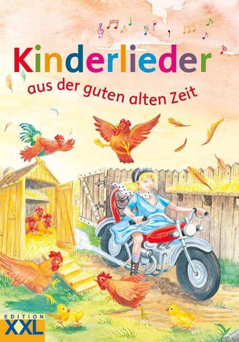 "Kinderlieder aus der guten alten Zeit" in bunten Buchstaben. Illustration: Ein Kind auf einem Motorrad, umgeben von Hühnern.