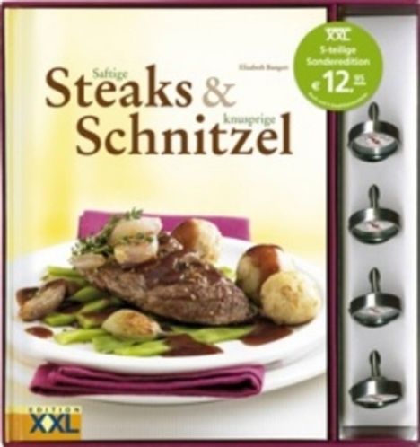Elisabeth Bangert: Bangert, E: Saftige Steaks und knusprige Schnitzel, Buch