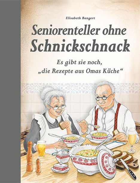 Elisabeth Bangert: Seniorenteller ohne Schnickschnack, Buch