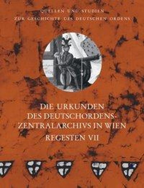 Die Urkunden des Deutschordens-Zentralarchivs in Wien: Reges, Buch