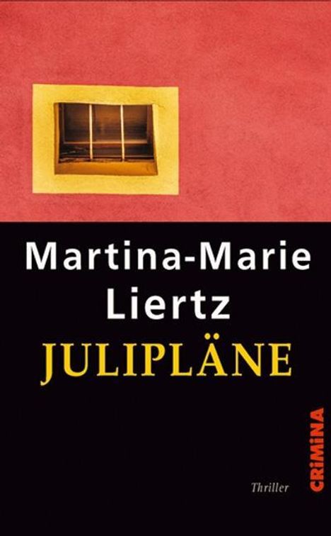 Martina-Marie Liertz: Liertz, M: Julipläne, Buch