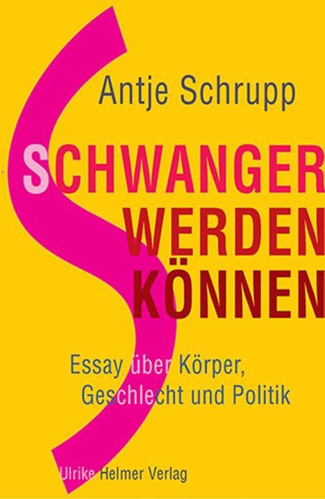 Antje Schrupp: Schwangerwerdenkönnen, Buch