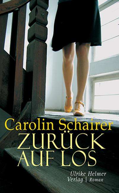 Carolin Schairer: Zurück auf Los, Buch