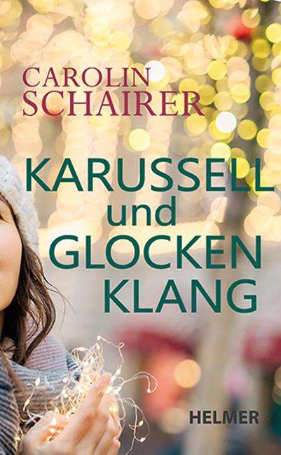 Carolin Schairer: Karussell und Glockenklang, Buch