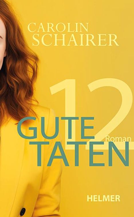 Carolin Schairer: Zwölf gute Taten, Buch