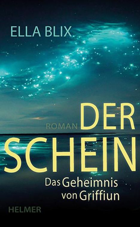 Ella Blix: Der Schein, Buch