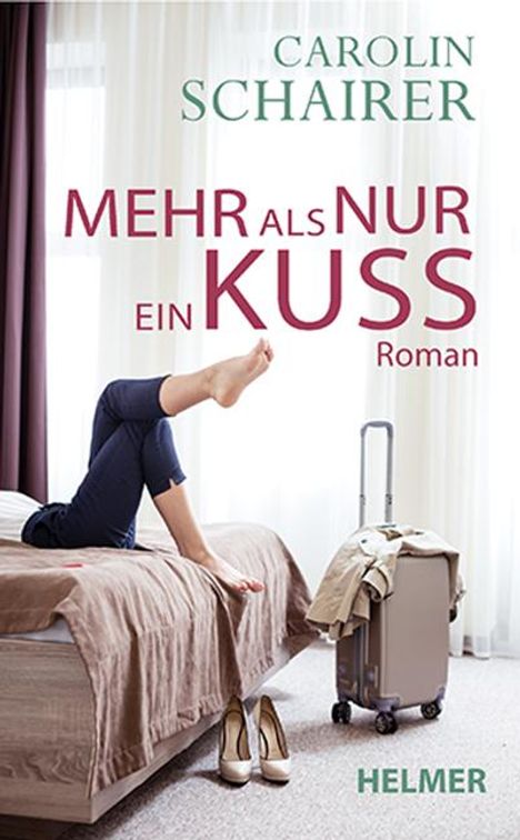 Carolin Schairer: Mehr als nur ein Kuss, Buch