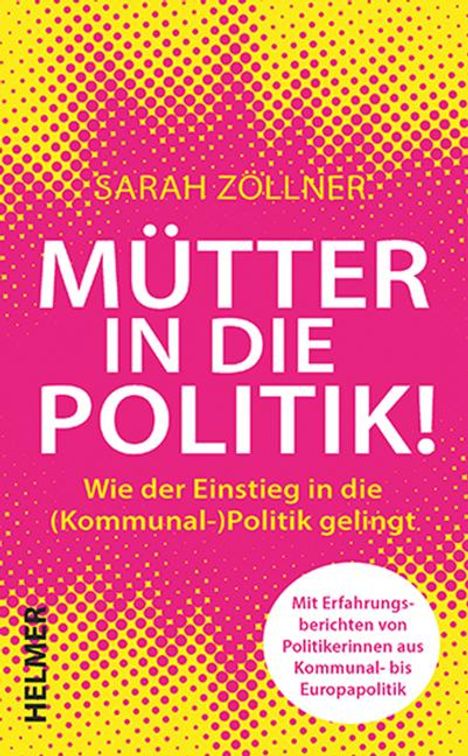 Sarah Zöllner: Mütter in die Politik!, Buch