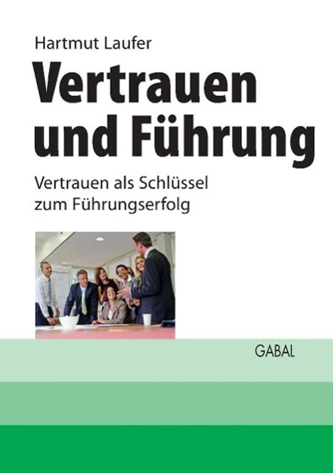 Hartmut Laufer: Vertrauen und Führung, Buch