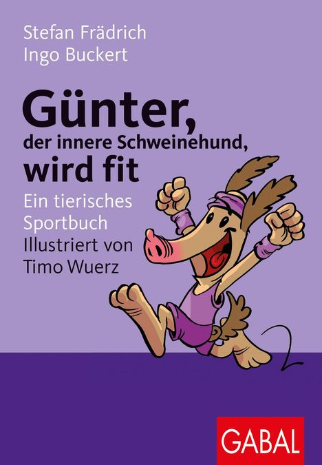 Stefan Frädrich: Günter, der innere Schweinehund, wird fit, Buch