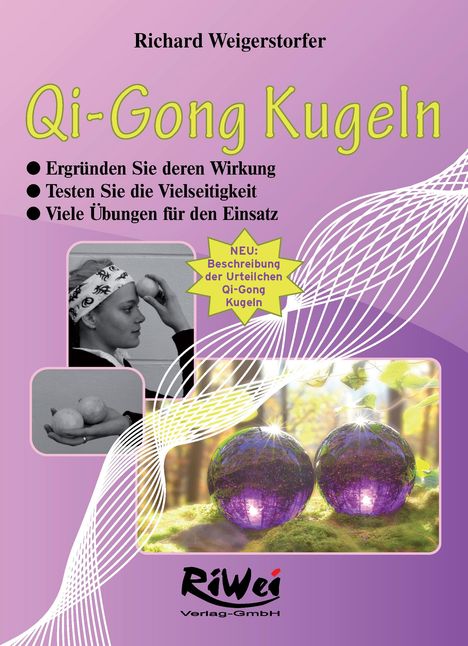 Richard Weigerstorfer: Qi-Gong Kugeln, Buch
