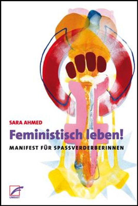 Sara Ahmed: Feministisch leben!, Buch