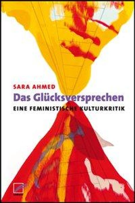 Sara Ahmed: Das Glücksversprechen, Buch