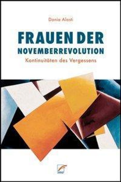 Dania Alasti: Alasti, D: Frauen der Novemberrevolution, Buch