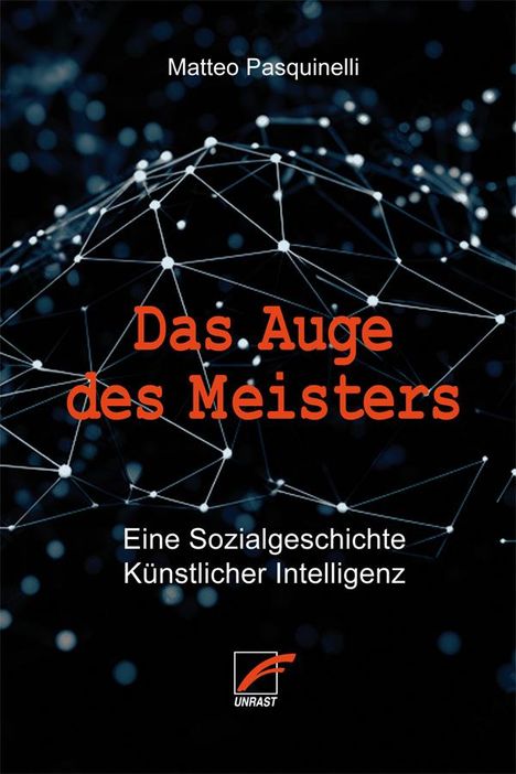 Matteo Pasquinelli: Das Auge des Meisters, Buch