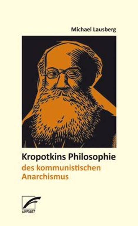 Michael Lausberg: Kropotkins Philosophie des kommunistischen Anarchismus, Buch