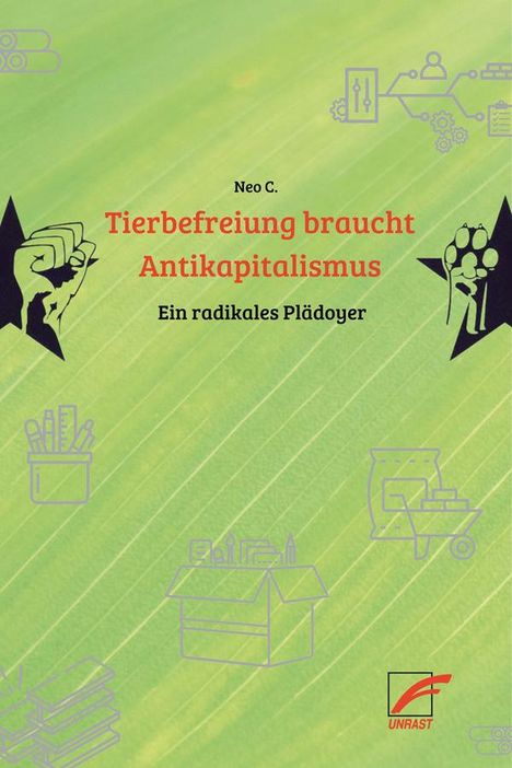 Neo C.: Tierbefreiung braucht Antikapitalismus, Buch