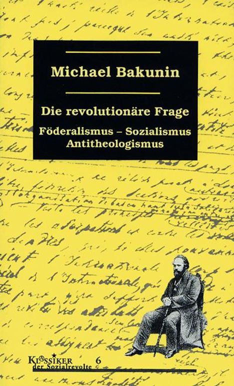 Michail A. Bakunin: Die revolutionäre Frage, Buch