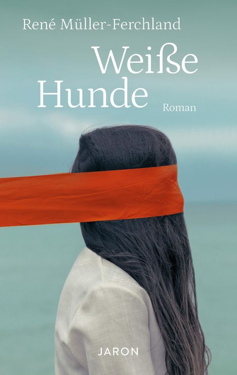 René Müller-Ferchland: Weiße Hunde, Buch