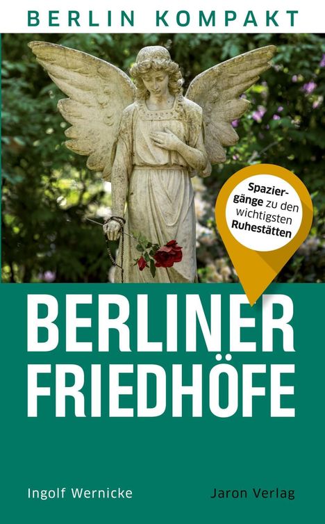 Ingolf Wernicke: Berliner Friedhöfe, Buch