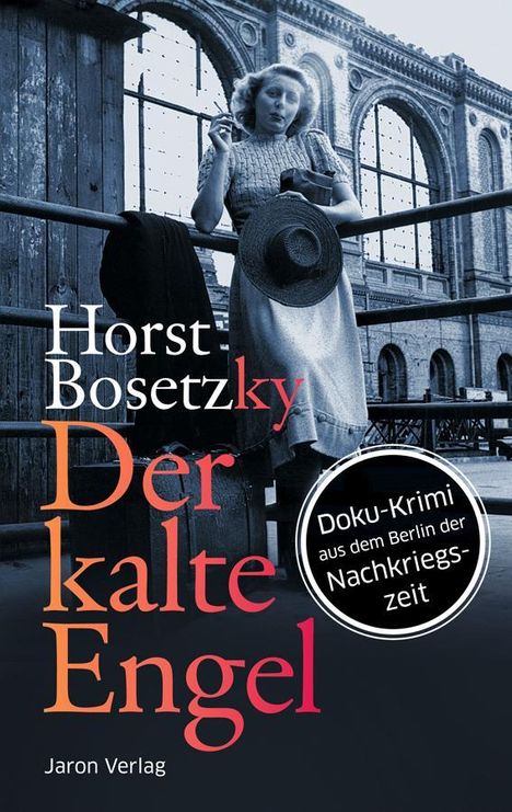 Horst Bosetzky: Der kalte Engel, Buch