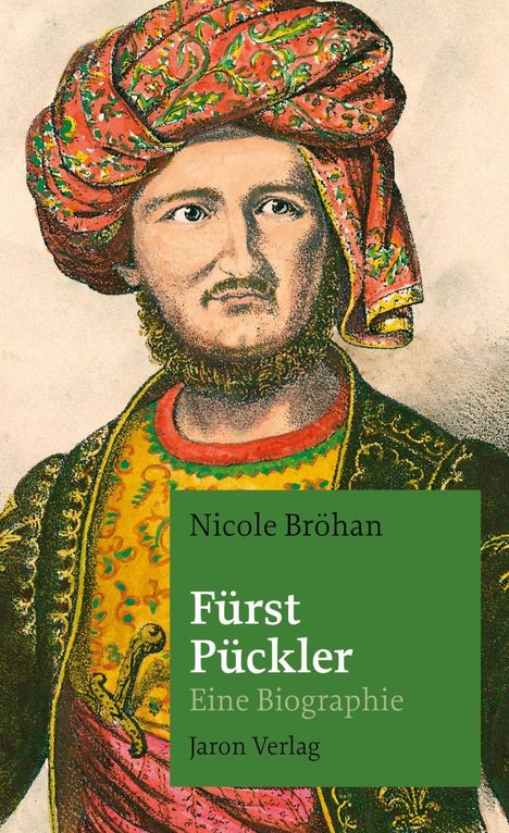 Nicole Bröhan: Fürst Pückler, Buch