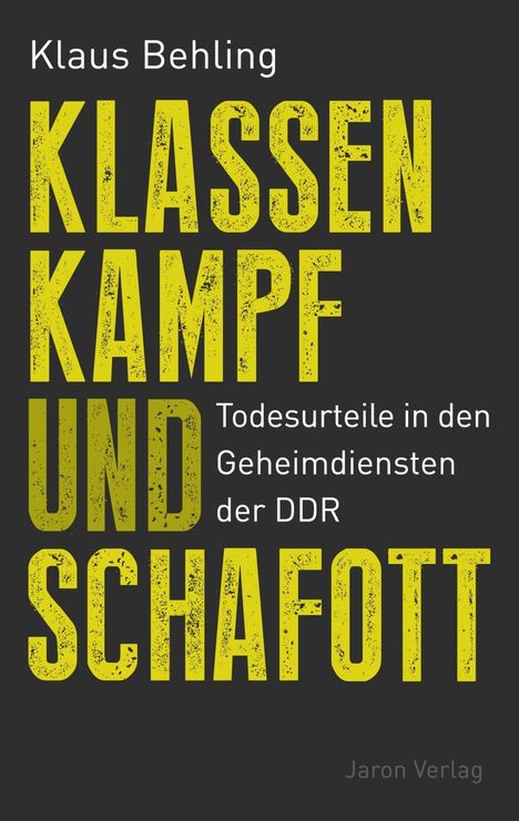 Klaus Behling: Klassenkampf und Schafott, Buch