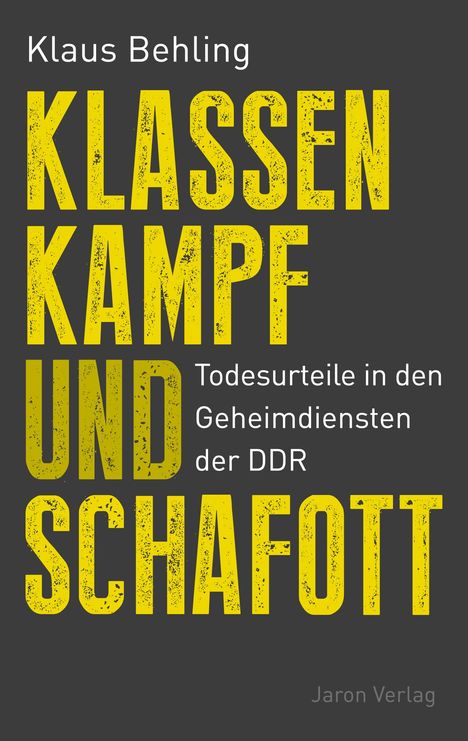 Klaus Behling: Klassenkampf und Schafott, Buch