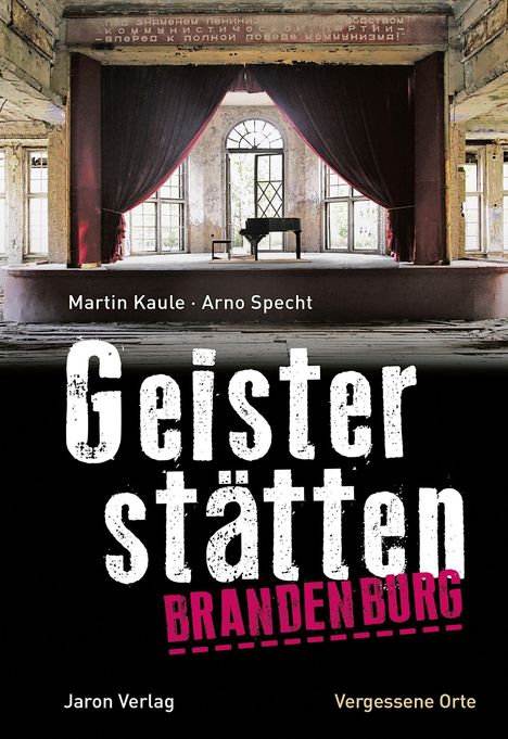 Martin Kaule: Geisterstätten Brandenburg, Buch