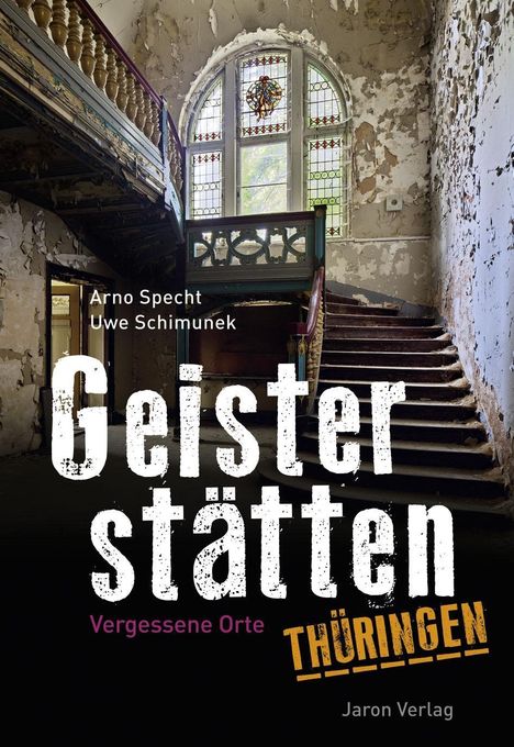Arno Specht: Geisterstätten Thüringen, Buch