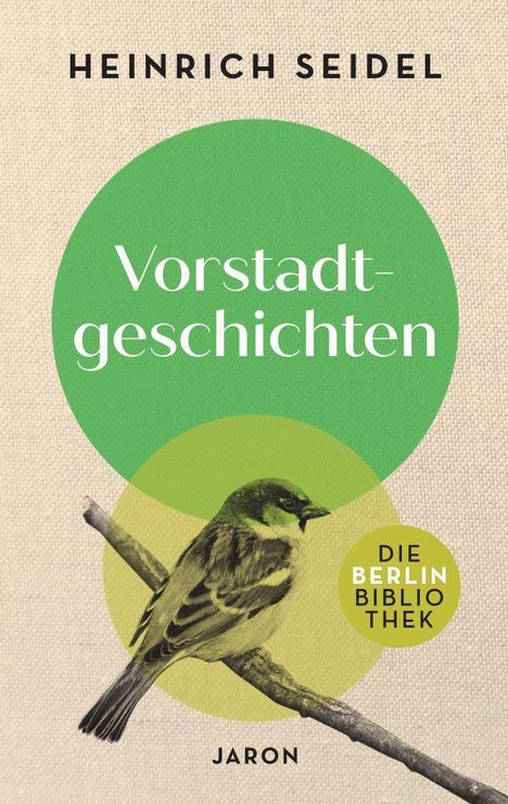 „Vorstadtgeschichten“ von Heinrich Seidel, Illustration mit Vogel auf Ast und grünem Kreis.