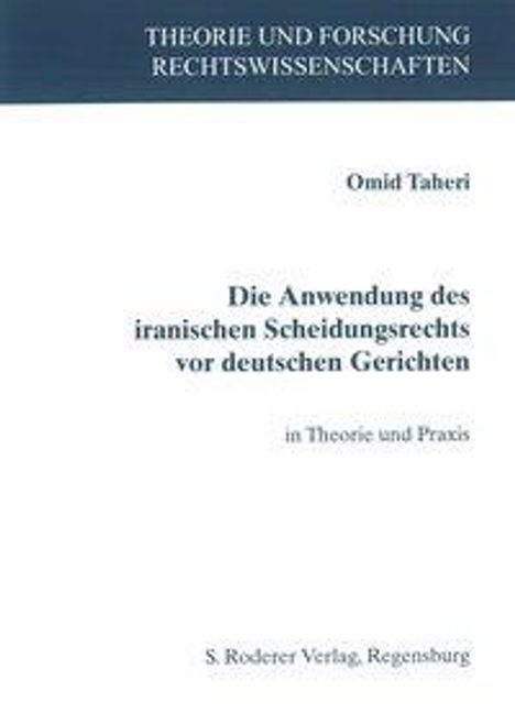 Omid Taheri: Taheri, O: Anwendung des iranischen Scheidungsrechts, Buch