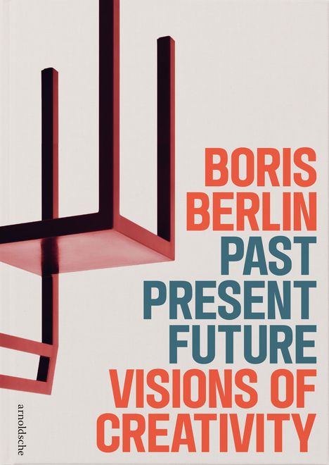 Past - Present - Future: Visions of Creativity, Buch
