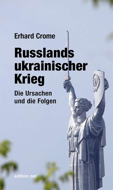 Erhard Crome: Russlands ukrainischer Krieg, Buch