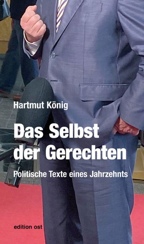 Hartmut König: König, H: Selbst der Gerechten, Buch