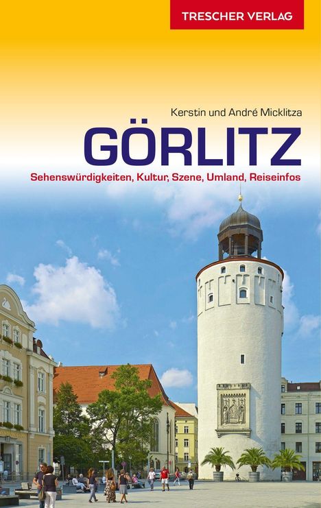 André Micklitza: Reiseführer Görlitz, Buch