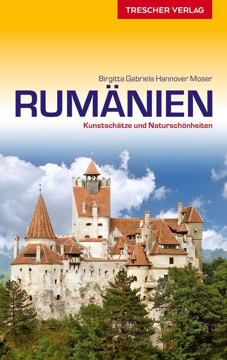 Birgitta Gabriela Hannover Moser: Reiseführer Rumänien, Buch