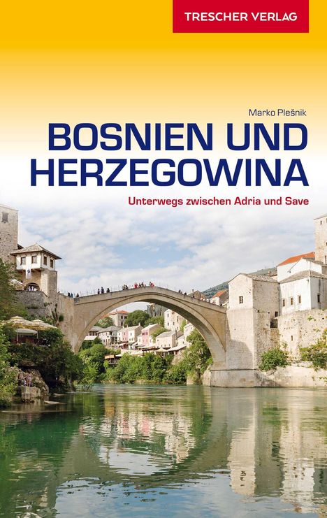 Marko Plesnik: Plesnik, M: Reiseführer Bosnien und Herzegowina, Buch