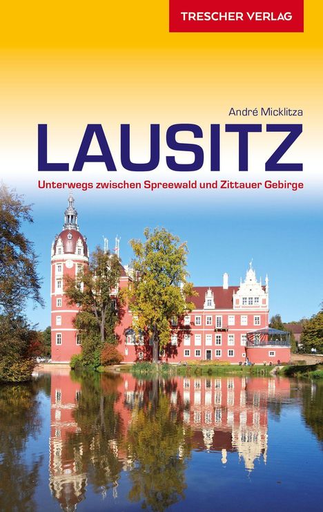 André Micklitza: Reiseführer Lausitz, Buch