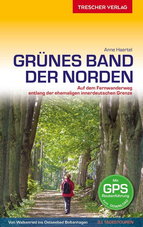 Anne Haertel: Haertel, A: Reiseführer Grünes Band - Der Norden, Buch