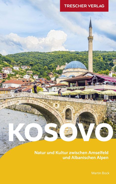 Martin Bock: TRESCHER Reiseführer Kosovo, Buch