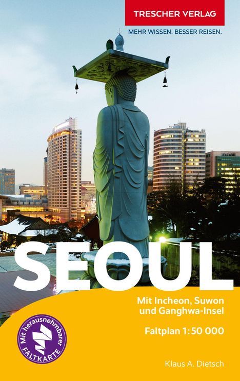 Klaus A. Dietsch: Reiseführer Seoul, Buch