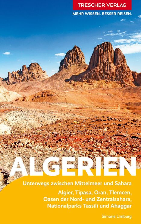 "TRESCHER VERLAG. Mehr Wissen. Besser Reisen. ALGERIEN. Landschaft mit zerklüfteten, sandfarbenen Bergen unter blauem Himmel."
