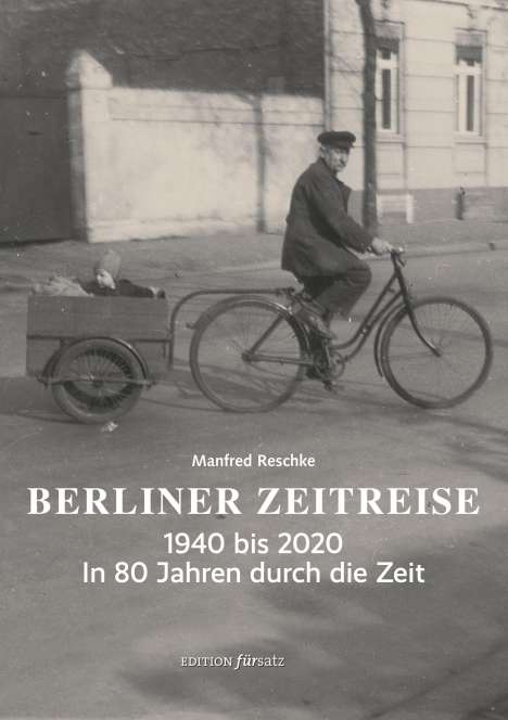 Manfred Reschke: Berliner Zeitreise, Buch