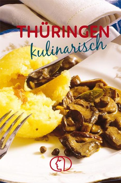 Gudrun Dietze: Thüringen kulinarisch, Buch