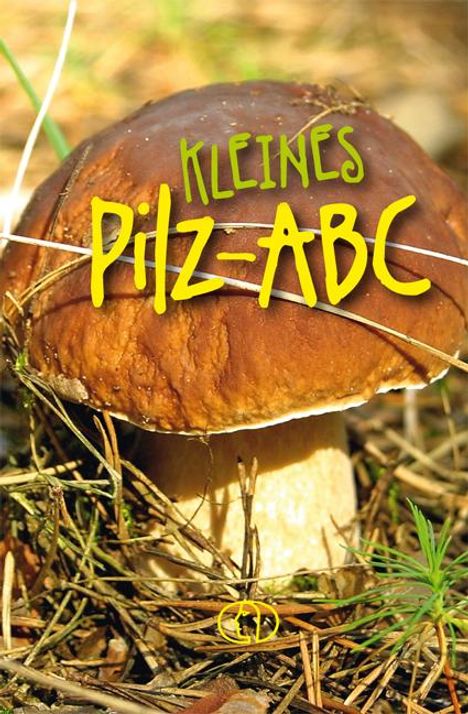 Edgar Fenzlein: Kleines Pilz-ABC, Buch
